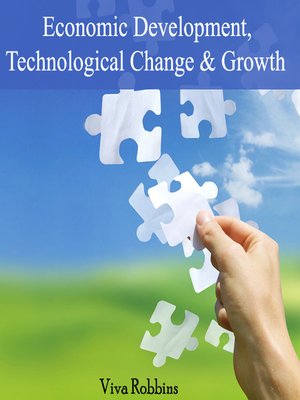 cover image of Economic Development, Technological Change and Growth